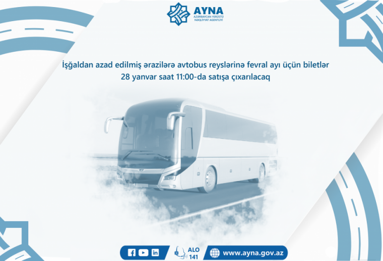 Azad olunmuş ərazilərə avtobus reyslərinin fevral ayı üçün biletləri satışa çıxarılır