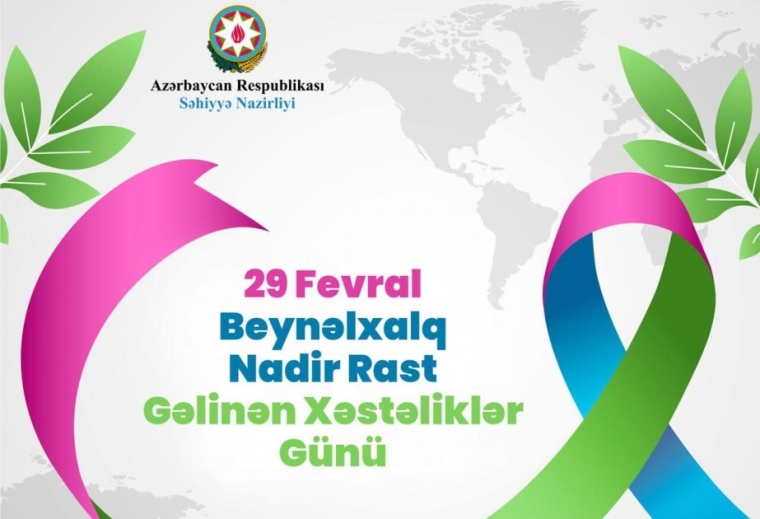 Fevralın 29-u Beynəlxalq Nadir Rast Gəlinən Xəstəliklər Günüdür