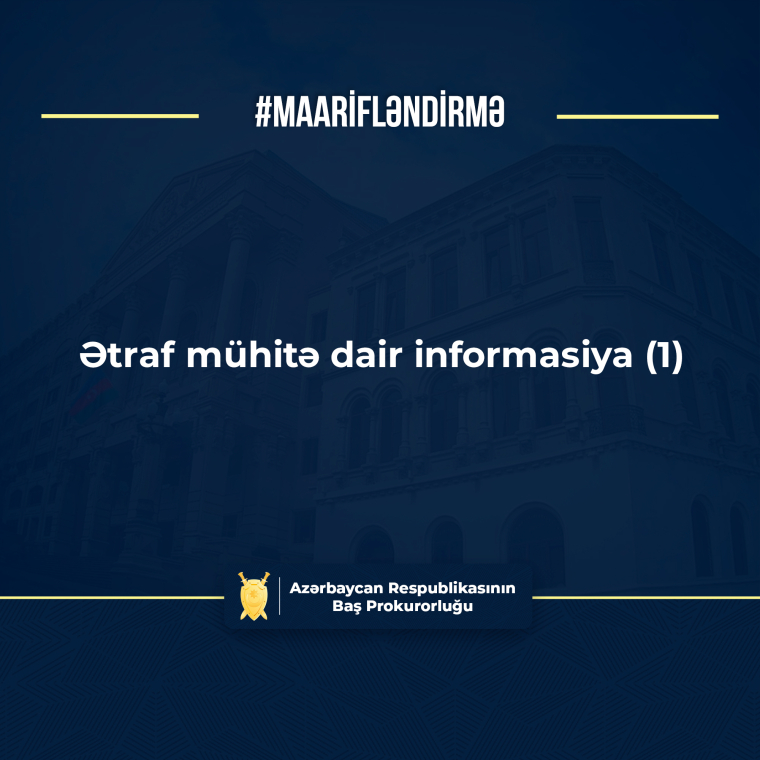 #maarifləndirmə - Ətraf mühitə dair informasiya (1)