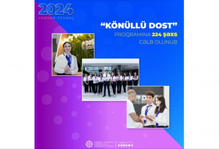 Son iki ayda “Könüllü DOST” proqramına 224 şəxs cəlb olunub