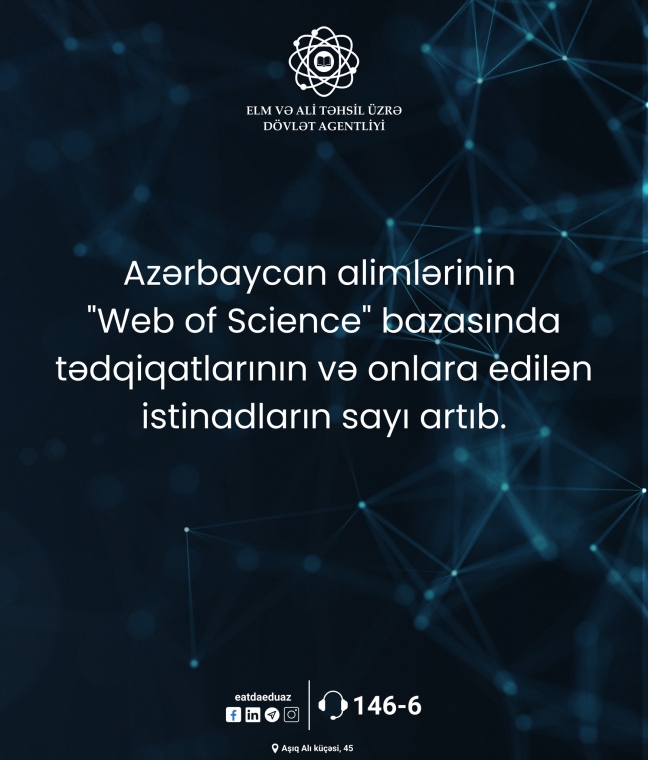 Azərbaycan alimlərinin "Web of Science" bazasında tədqiqatlarının və onlara edilən istinadların sayı artıb