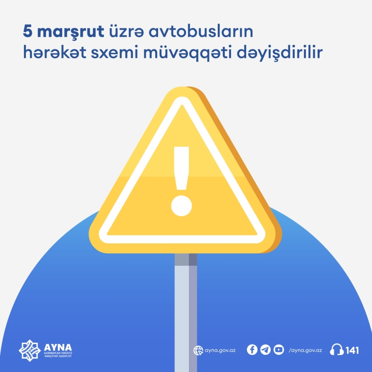 5 marşrut üzrə avtobusların hərəkət sxemi müvəqqəti dəyişdirilir