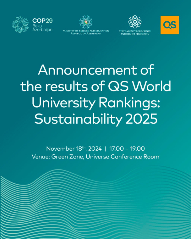 COP29 çərçivəsində “Dünyanın ən yaxşı universitetlərinin reytinq siyahısı: dayanıqlılıq 2025”in nəticələri elan ediləcək