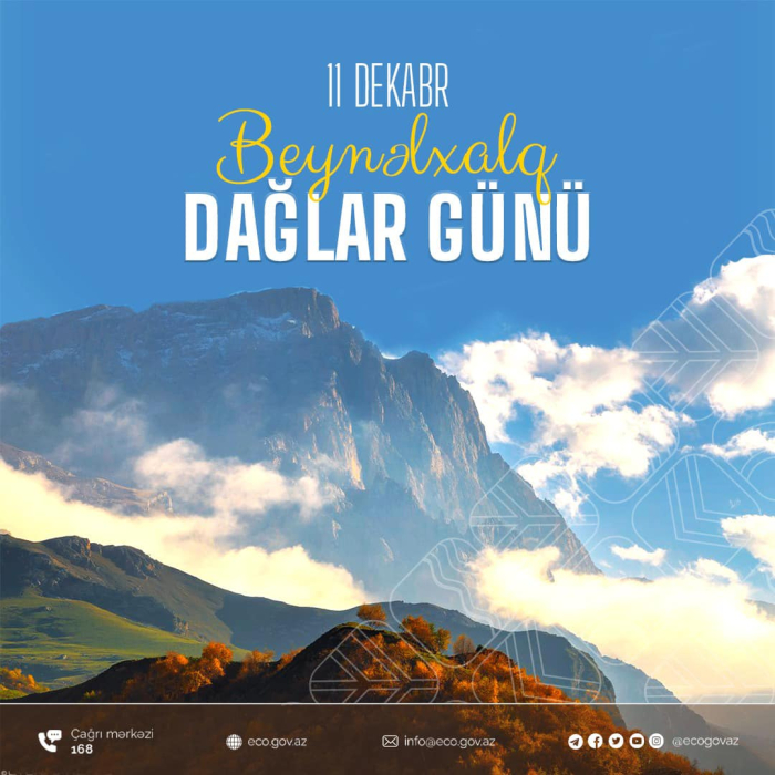 Bu gün Beynəlxalq Dağlar Günüdür