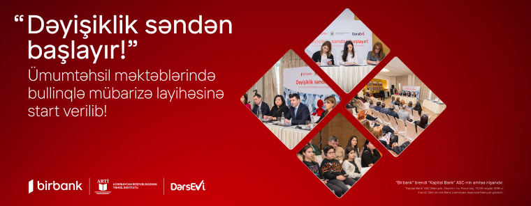 “Dəyişiklik səndən başlayır!” ümumtəhsil məktəblərində bullinqlə mübarizə layihəsinə start verilib