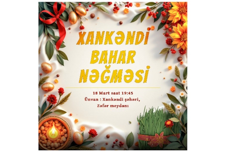 Xalqımızın ən əziz bayramı olan Novruzun gəlişi Xankəndi şəhərində təntənəli şəkildə qeyd olunacaq