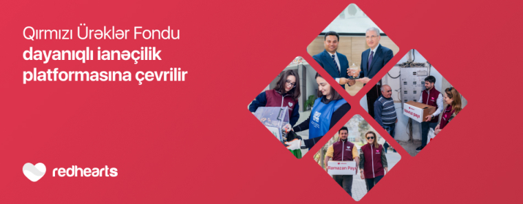 Qırmızı Ürəklər Fondu 2025-ci ilin ilk rübü üzrə hesabat açıqlayıb
