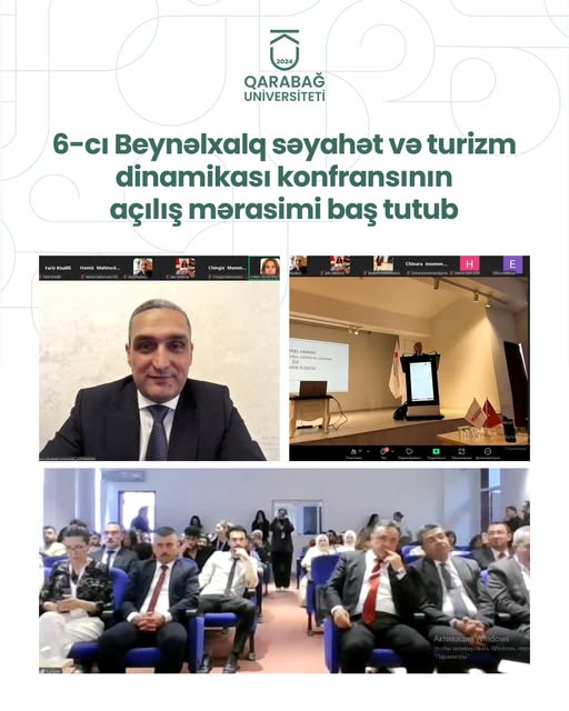 6-cı Beynəlxalq səyahət və turizm dinamikası konfransının açılış mərasimi keçirilib