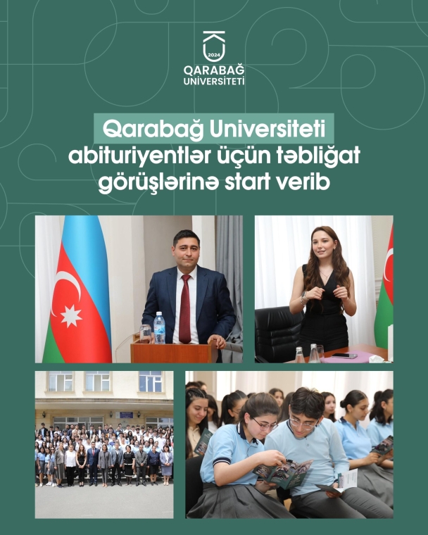 Qarabağ Universiteti abituriyentlər üçün təbliğat görüşlərinə start verib
