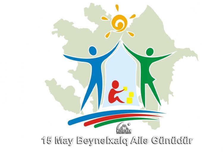 15 may- Beynəlxalq Ailə Günüdür