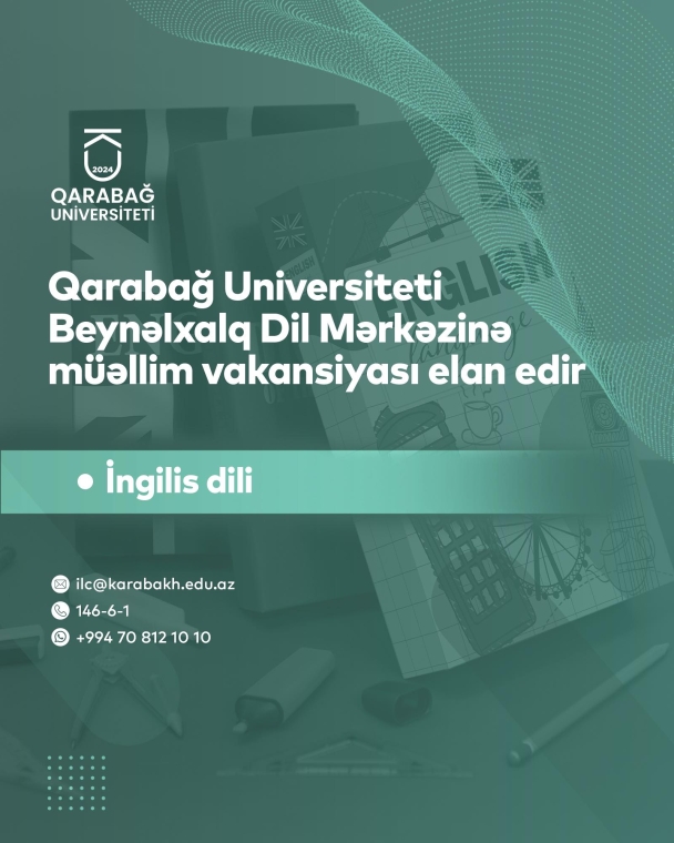 Qarabağ Universiteti İngilis dili istiqaməti üzrə müəllim vakansiyası elan edir