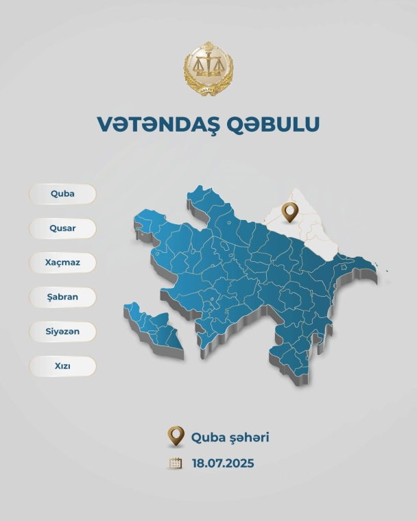 Ədliyyə naziri Quba şəhərində vətəndaşları qəbul edəcək