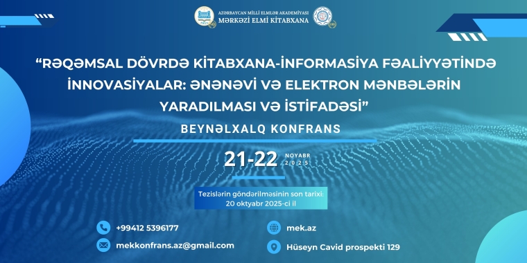 Mərkəzi Elmi Kitabxana beynəlxalq elmi konfrans təşkil edir