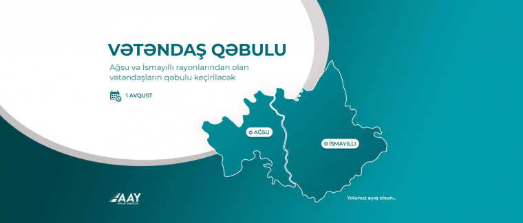Ağsu və İsmayıllı rayonlarından olan vətəndaşların qəbulu keçiriləcək