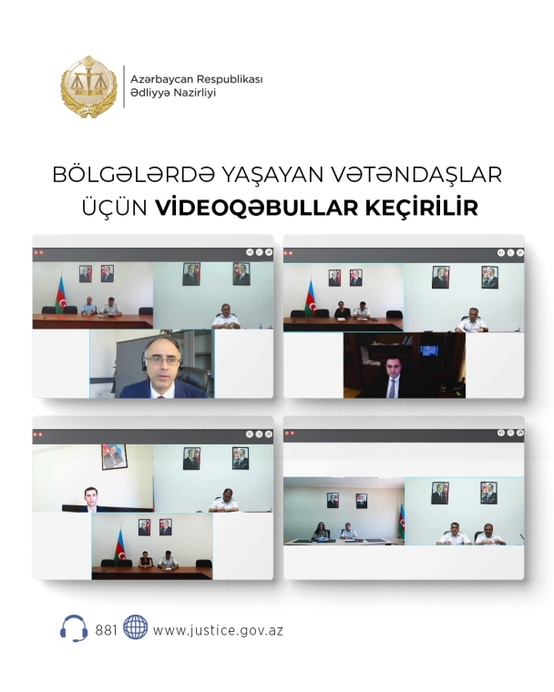 Ədliyyə Nazirliyi tərəfindən bölgələrdə yaşayan vətəndaşlar üçün videoqəbullar keçirilir
