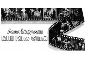 2 avqust Milli Kino günüdür