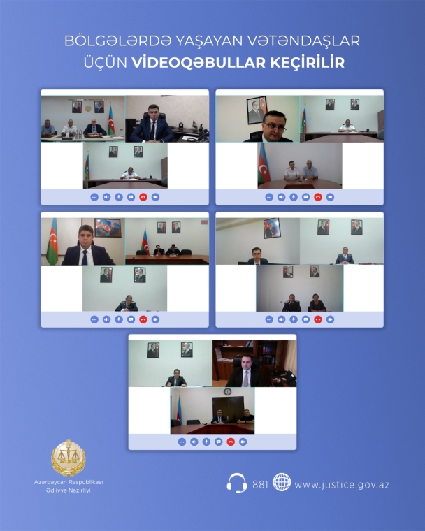 Ədliyyə Nazirliyi tərəfindən bölgələrdə yaşayan vətəndaşlar üçün videoqəbullar keçirilir