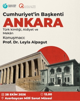 Bakıda Türkiyə Cümhuriyyətinin paytaxtı Ankaraya həsr olunmuş konfrans keçiriləcək
