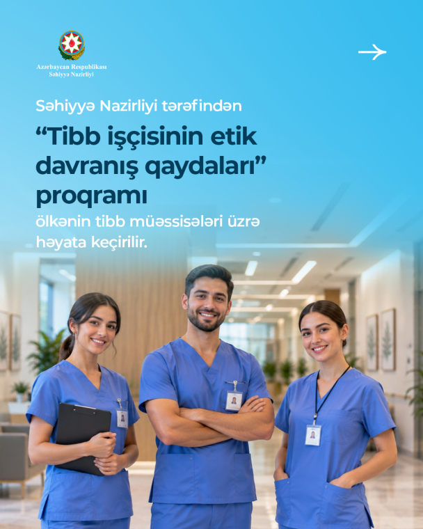 Səhiyyə Nazirliyinin tabeliyindəki tibb müəssisələrinin əməkdaşları üçün “Tibb işçisinin etik davranış qaydaları” mövzusunda təlimlərə başlanılıb